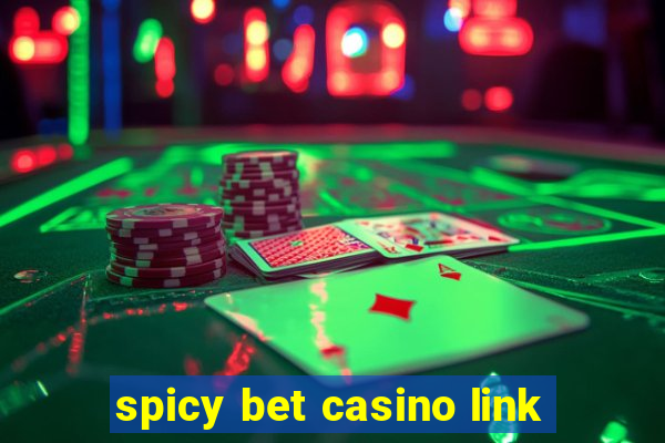 spicy bet casino link